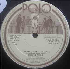 Liquid Gold - One Of Us Fell In Love