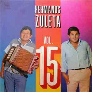 Los Hermanos Zuleta - Vol 15