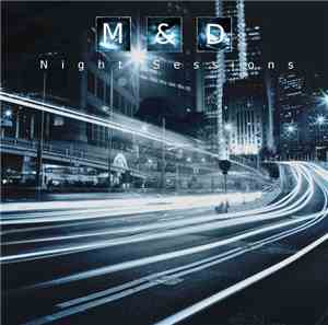 M & D - Night Sessions