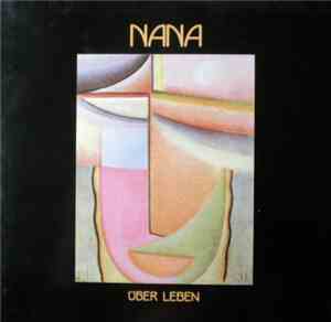 Nana  - Über Leben