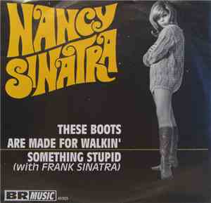 Nancy Sinatra - These Boots Are Made For Walking