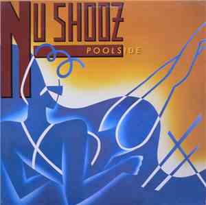 Nu Shooz - Poolside