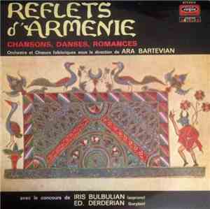 Orchestre Et Chœurs Folkloriques, Ara Bartévian, Iris Bulbulian, Ed. Derder ...