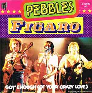 Pebbles - Figaro
