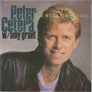 Peter Cetera With Amy Grant - The Next Time I Fall