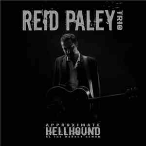 Reid Paley Trio - Approximate Hellhound Vs The Monkey Demon