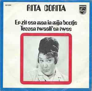 Rita Corita - Er Zit Een Man In Mijn Bootje / Tussen Twaalf En Twee