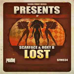 Scarface  & Roxy B - Lost