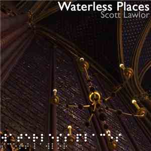 Scott Lawlor - Waterless Places