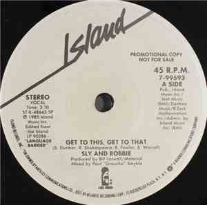 Sly And Robbie - Get To This, Get To That