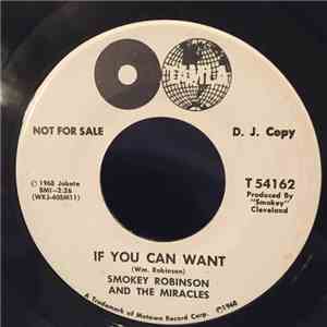 Smokey Robinson And The Miracles - If You Can Want