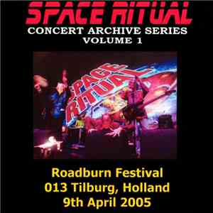 Space Ritual - Roadburn Festival 2005