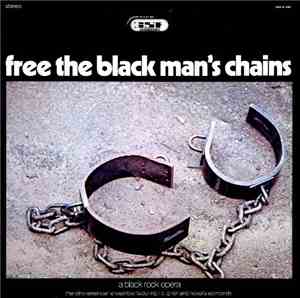 The Afro-American Ensemble Featuring L.C. Grier And Novella Edmonds - Free The Black Man's Chains: A Black Rock Opera