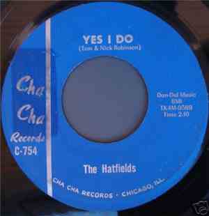 The Hatfields - Yes I Do / When She Returns