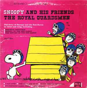 The Royal Guardsmen - Snoopy And His Friends