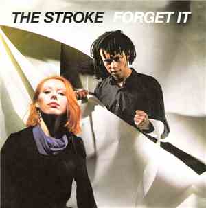 The Stroke  - Forget It