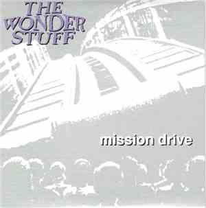 The Wonder Stuff - Mission Drive