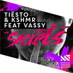 Tiësto & KSHMR Feat Vassy - Secrets