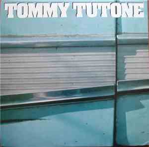 Tommy Tutone - Tommy Tutone