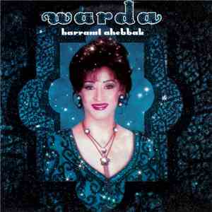 Warda - Harramt Ahebbak