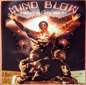 X-Military Featuring Mike C. - Mind Blow / Slippin'
