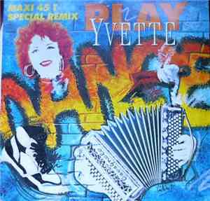 Yvette - Play Yvette : Special Remix