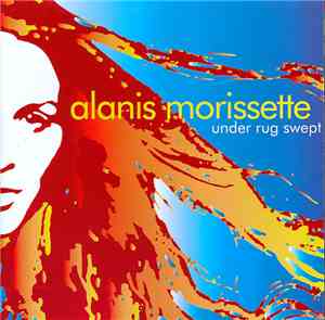 Alanis Morissette - Under Rug Swept