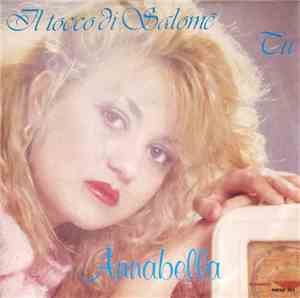 Annabella  - Il Tocco Di Salome / Tu