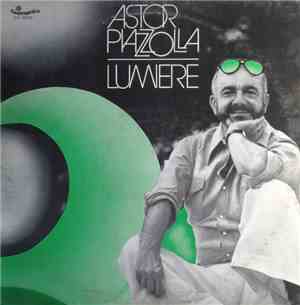Astor Piazzolla - Lumiere