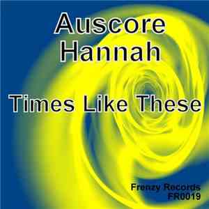 Auscore, Hannah - Times Like These