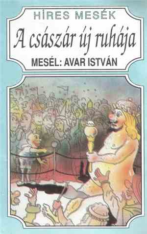 Avar István - A Császár Új Ruhája
