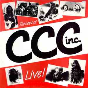 CCC Inc. - The Best Of CCC Inc. Live!