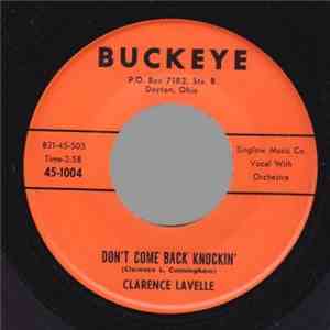 Clarence Lavelle - Don't Come Back Knockin'