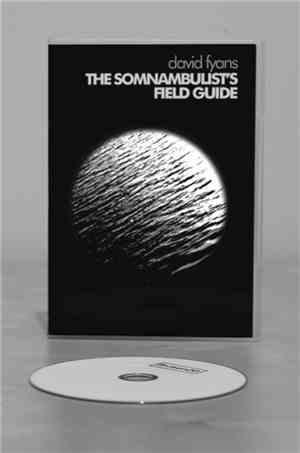 David Fyans - The Somnambulist's Field Guide
