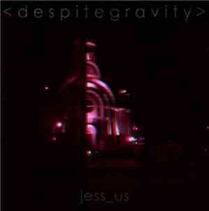 despite gravity - jess_us