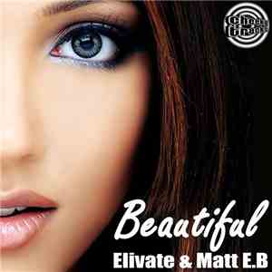 Elivate & Matt E.B - Beautiful