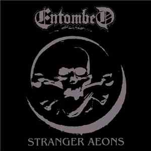 Entombed - Stranger Aeons