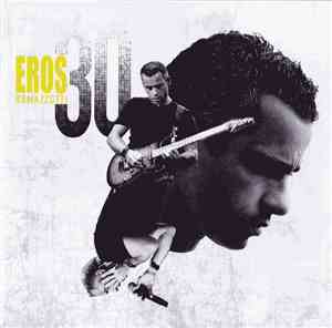 Eros Ramazzotti - 30