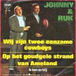 Johnny & Rijk - Wij Zijn Twee Eenzame Cowboys