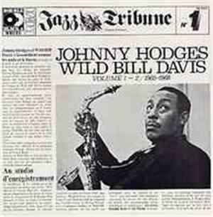 Johnny Hodges & Wild Bill Davis - Johnny Hodges And Wild Bill Davis (Volume ...