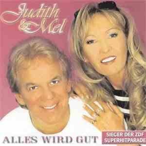 Judith & Mel - Alles Wird Gut
