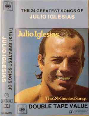 Julio Iglesias - The 24 Greatest Songs Of Julio Iglesias