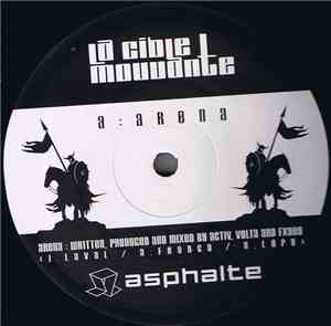 La Cible Mouvante - Arena / Daytrip