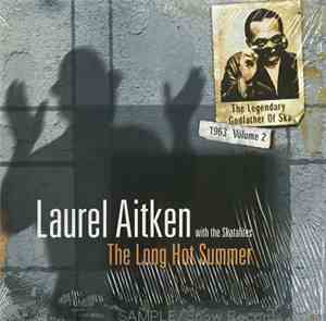 Laurel Aitken with The Skatalites - The Legendary Godfather Of Ska - Volume ...