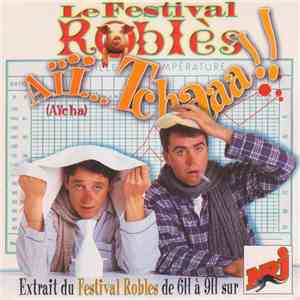 Le Festival Robles - Aïï... Tchaaa!! (Aïcha)