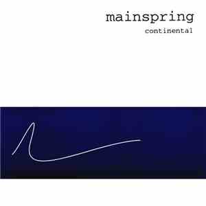 Mainspring - Continental
