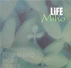 Miho  - Life