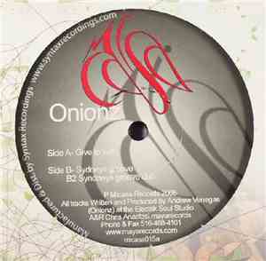 Onionz - Give To Live / Sydneys Groove
