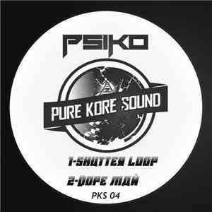 Psiko - Shutter Loop