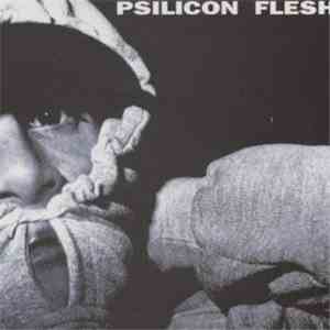 Psilicon Flesh - Psilicon Flesh